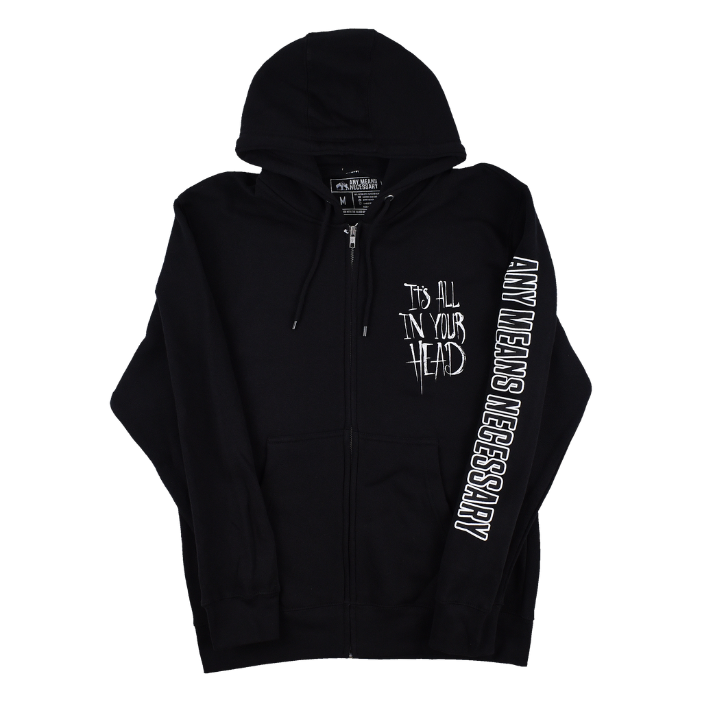 It's All In Your Head Zip Up Hoodie Black Any Means Necessary Clothing