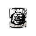 Dopamine Sticker Any Means Necessary Clothing