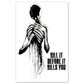 Kill It Before It Kills You Print Any Means Necessary Clothing