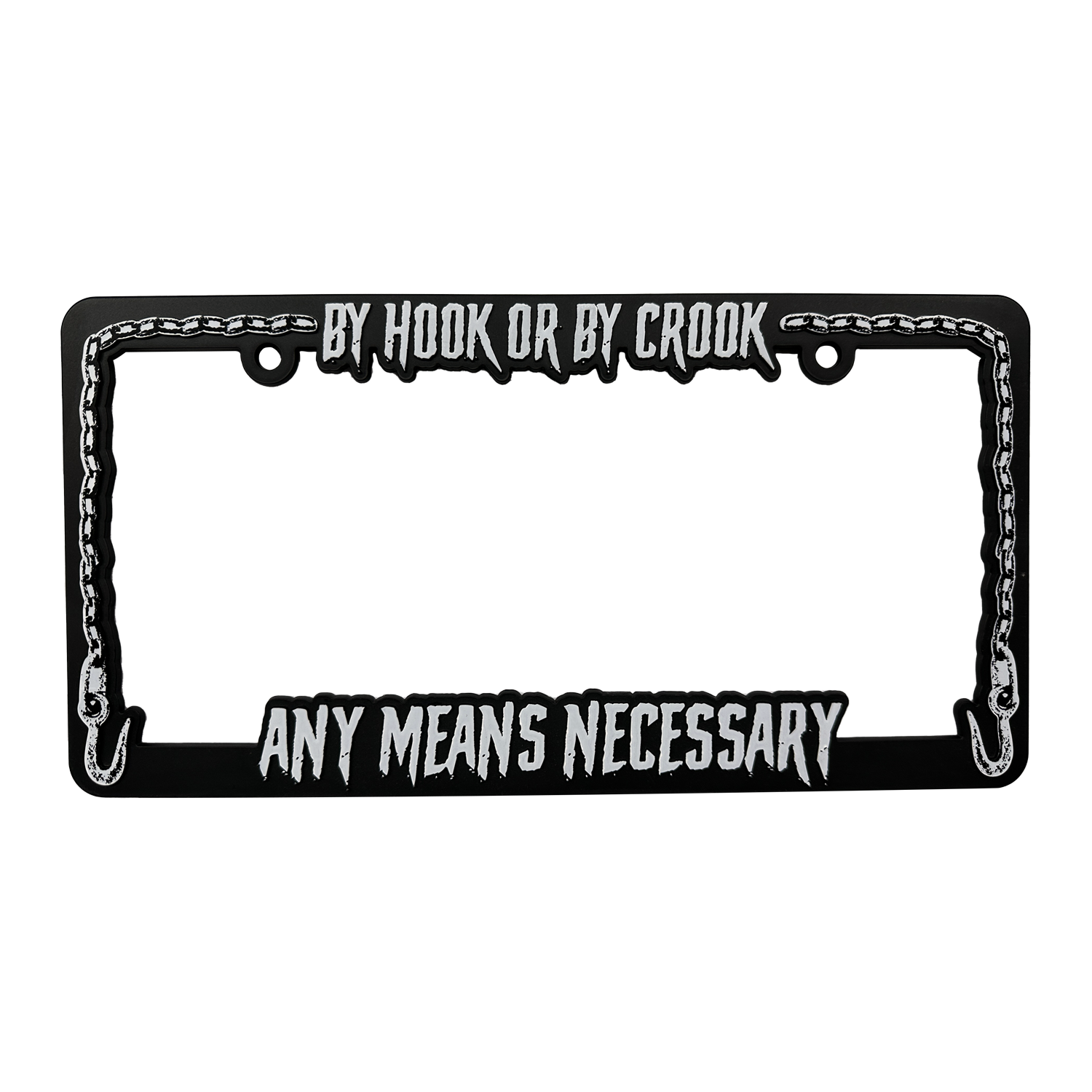 By Hook License Plate Holder Any Means Necessary Clothing