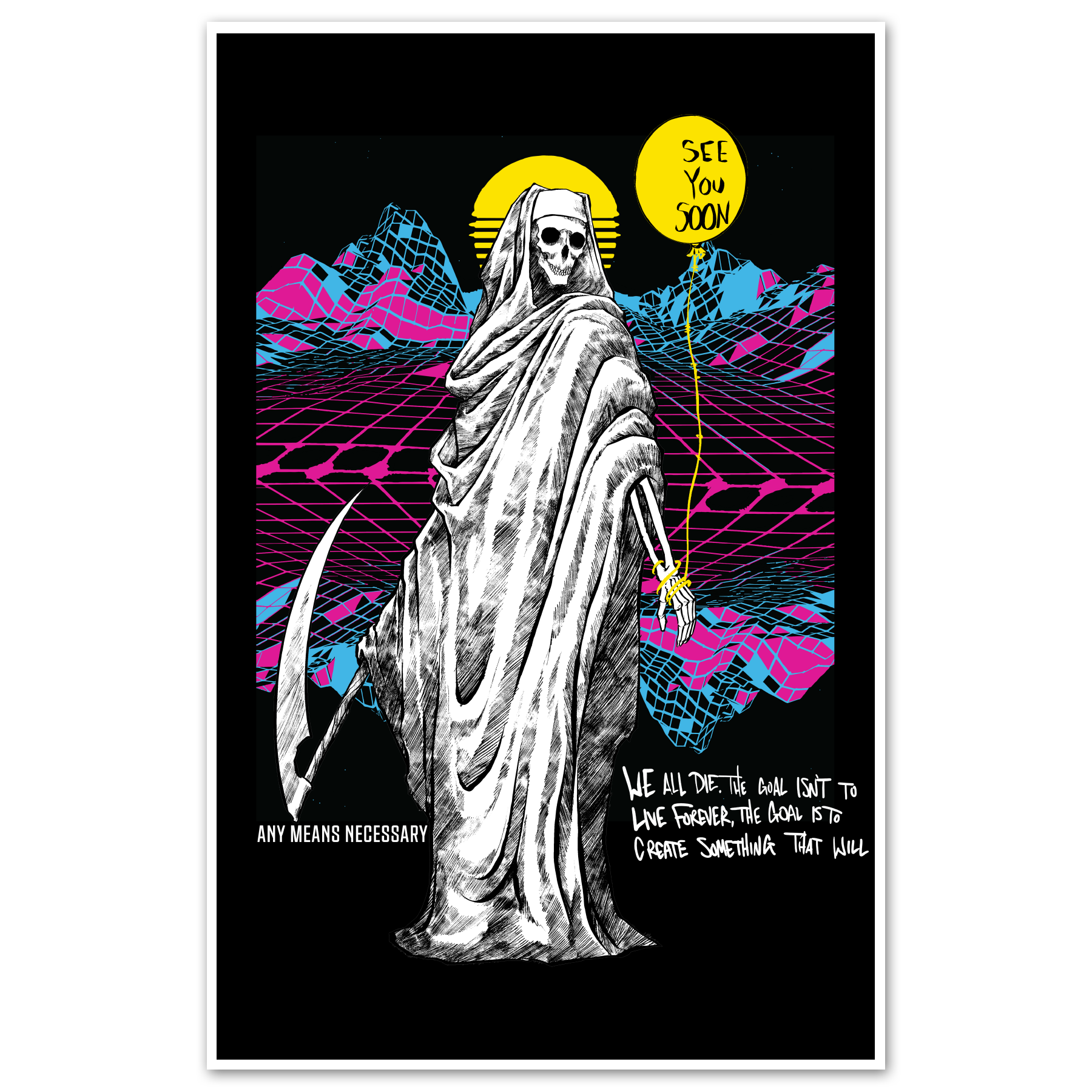 See You Soon Print Any Means Necessary Clothing
